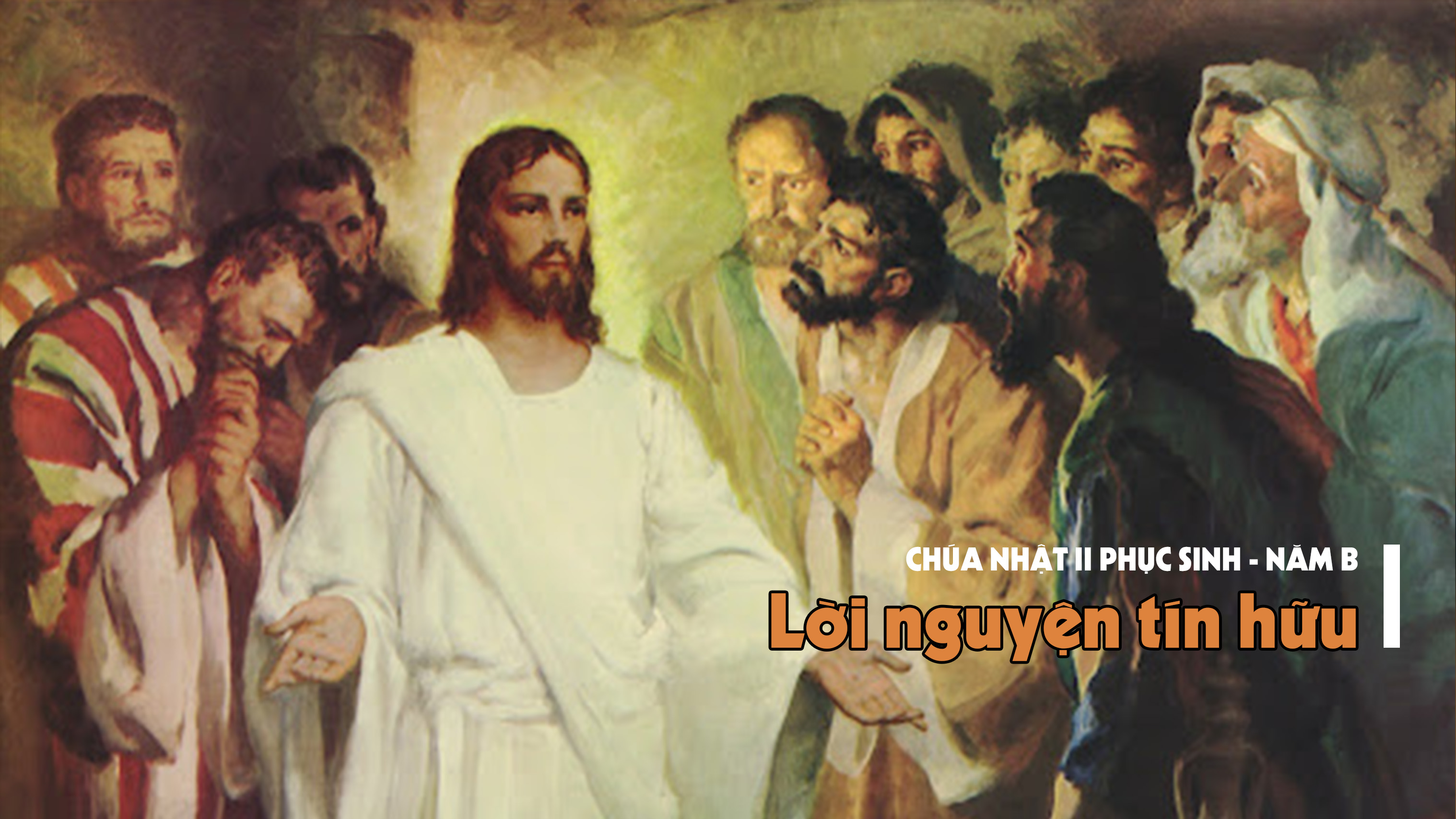 Lời nguyện tín hữu Chúa nhật II Phục Sinh năm B